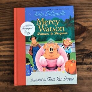 Mercy Watson Princess in Disguise Autographed Book